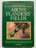 Above Flanders Fields Walter Pieters 1998 WO I Westhoek, Gelezen, Luchtmacht, Voor 1940, Verzenden