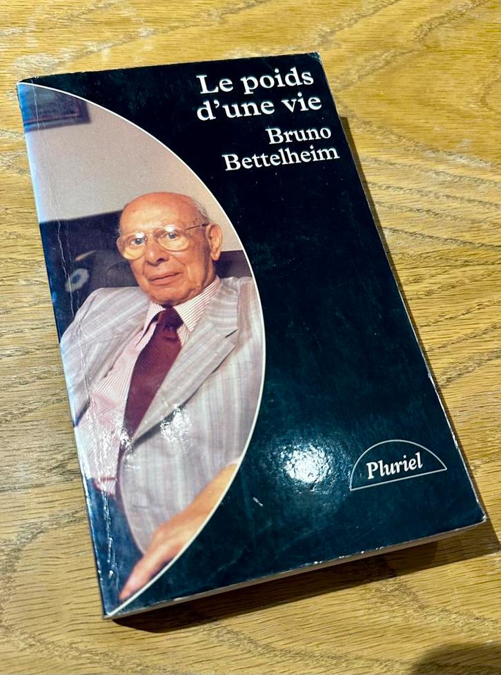 Livre Bruno Bettelheim - Le poids d’une vie, Livres, Psychologie, Utilisé, Autres sujets/thèmes, Enlèvement ou Envoi