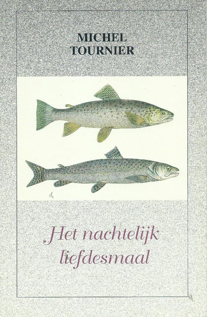 Michel Tournier - Het nachtelijk liefdesmaal., Boeken, Romans, Zo goed als nieuw, België, Ophalen of Verzenden