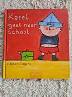 Karel gaat naar school - Liesbet Slegers, Boeken, Ophalen, Zo goed als nieuw, Liesbet Slegers