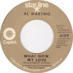 Al Martino - What Now My Love / Forgive Me, CD & DVD, Vinyles Singles, Enlèvement ou Envoi, Single, Comme neuf, Pop