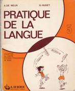 Pratique de la langue 5 A. 5e année primaire  De Meur/G.Huge, Livres, Enlèvement ou Envoi, A. De Meur / G. Huget, Utilisé, Non-fiction