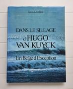 In het kielzog van Hugo van Kuyck: een uitzonderlijke Belg, Ophalen of Verzenden, Gelezen, Charles Schelfhout