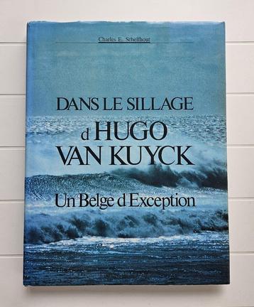 In het kielzog van Hugo van Kuyck: een uitzonderlijke Belg  beschikbaar voor biedingen