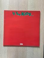 The kids - if the kids live, Enlèvement ou Envoi, Comme neuf