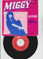 Miggy – Annie / Jofel Gosertje, 7 inch, Single, Ophalen of Verzenden, Zo goed als nieuw