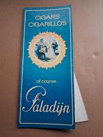oud reclamebord jaren 70..CIGAARS PALADIJN, Verzamelen, Ophalen of Verzenden, Gebruikt, Reclamebord