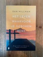 Dan Millman - Het leven waarvoor je geboren bent, Dan Millman, Ophalen of Verzenden, Zo goed als nieuw