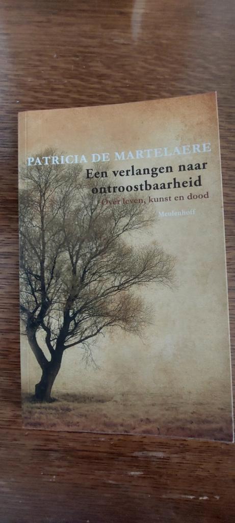 Patricia de Martelaere - Het verlangen naar ontroostbaarheid, Boeken, Overige Boeken, Zo goed als nieuw, Ophalen of Verzenden