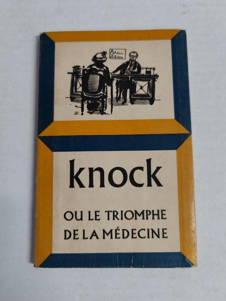 Knock ou la triomphe de la médecine - Jules Romains, Livres, Enlèvement ou Envoi, Utilisé