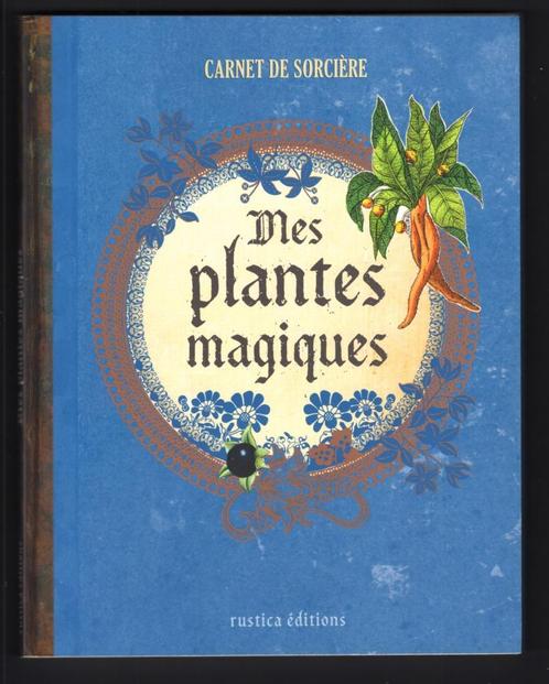 Carnet de sorcière : mes plantes magiques, Laïs et Terrasson, Livres, Nature, Utilisé, Fleurs, Plantes et Arbres, Enlèvement