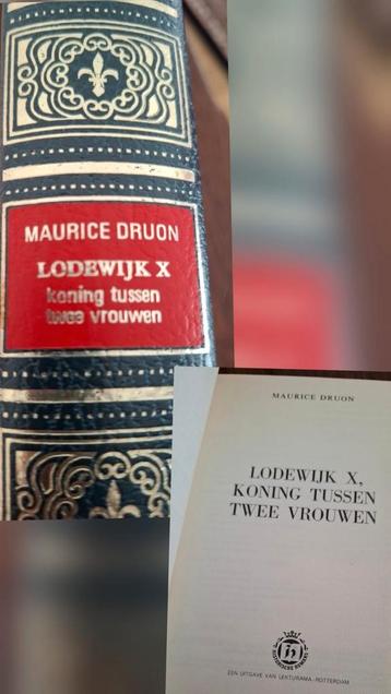 Lodewijk X, Koning tussen Twee Vrouwen – Maurice Druon beschikbaar voor biedingen