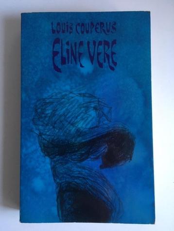 Eline Vere. Een Haagse roman - Louis Couperus
