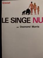 Le singe nu - Desmond Morris, Boeken, Gelezen, Ophalen of Verzenden, Desmond Morris, Natuurwetenschap