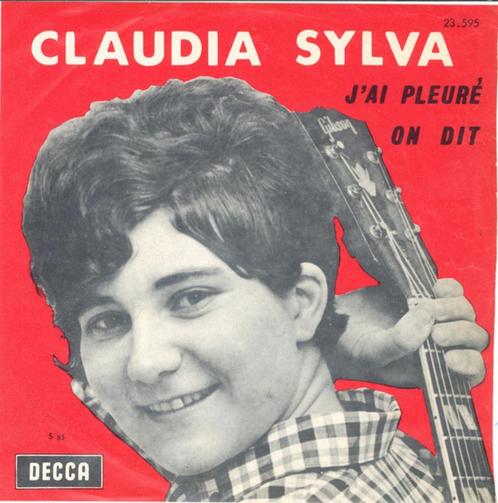 Claudia Sylva – J'Ai Pleuré / On Dit, CD & DVD, Vinyles Singles, Comme neuf, Single, Pop, 7 pouces, Enlèvement ou Envoi