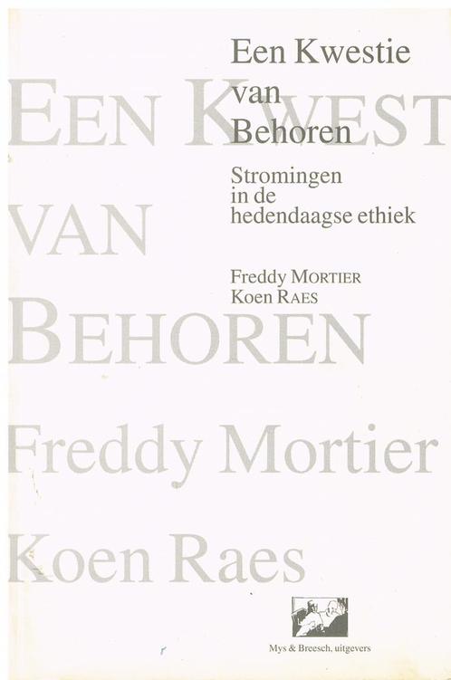 Een kwestie van behoren stromingen in de hedendaagse ethiek, Boeken, Filosofie, Gelezen, Ophalen of Verzenden