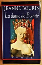 La Dame de Beauté [Agnès Sorel] - 1995/Roman - Jeanne Bourin, Livres, Jeanne Bourin, Comme neuf, Enlèvement ou Envoi