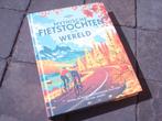 Mythische fietstochten in de wereld, Ophalen of Verzenden, Zo goed als nieuw, Diverse auteurs, Lopen en Fietsen