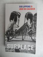surplace gio lippens en jose de cauwer, Ophalen of Verzenden, Zo goed als nieuw