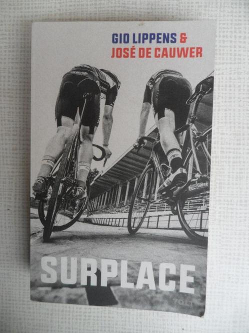 surplace gio lippens en jose de cauwer, Boeken, Sportboeken, Zo goed als nieuw, Ophalen of Verzenden