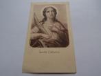 G4 * oud gebedsprentje * Sancta Catharina, Ophalen of Verzenden, Christendom | Katholiek