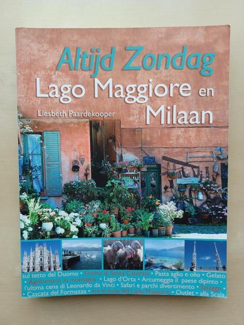 Altijd Zondag - Lago Maggiore en Milaan, Boeken, Reisgidsen, Reisgids of -boek, Europa, Ophalen of Verzenden