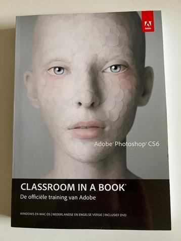 Adobe Photoshop CS6 - Classroom in a book + DVD