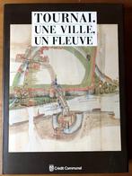 Tournai, une ville, un fleuve, Ophalen of Verzenden