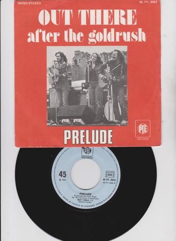 Prelude  – Out There / After The Goldrush (N. Young)  1974 beschikbaar voor biedingen