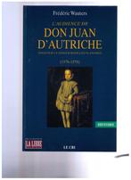 L'audience de Don Juan d' Autriche, Fr. Wauters, Le Cri 2000, Comme neuf, 14e siècle ou avant, Enlèvement ou Envoi, Frédéric Wauters