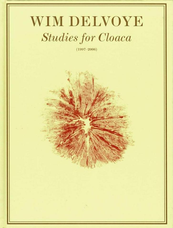 Wim Delvoye - Studies for Cloaca 1997-2006, Boeken, Kunst en Cultuur | Beeldend, Gelezen, Ophalen of Verzenden