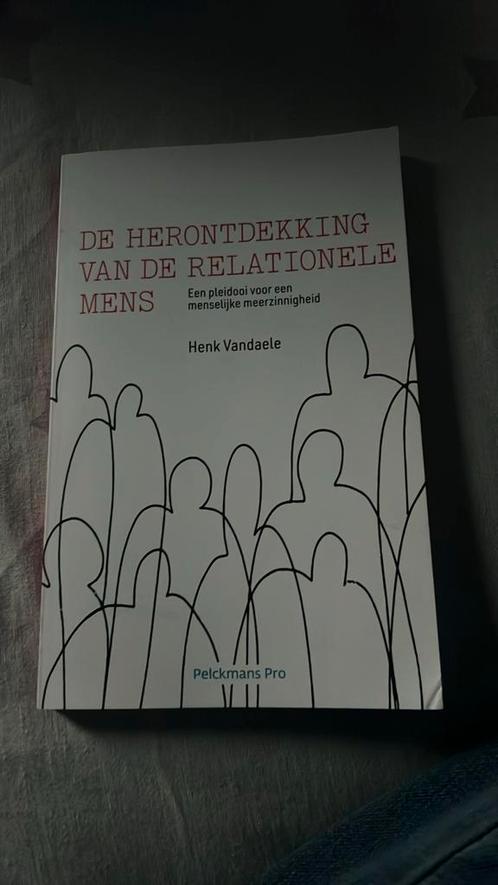 Henk Vandaele - De herontdekking van de relationele mens, Livres, Philosophie, Comme neuf, Enlèvement ou Envoi