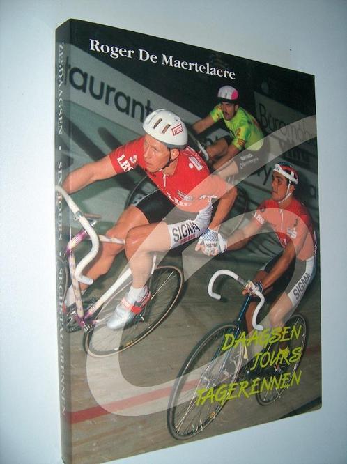 Roger De Maertelaere - Zesdaagsen - 6 daagsen - Six jours, Boeken, Sportboeken, Zo goed als nieuw, Lopen en Fietsen, Ophalen of Verzenden
