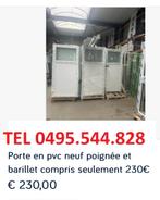 Porte en pvc neuf poignée et barillet compris seulement 230€, Bricolage & Construction, Vitres, Châssis & Fenêtres, Enlèvement