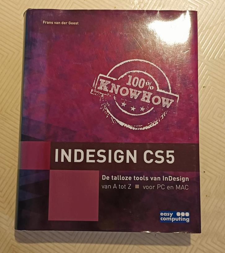 Indesign CS5 - De talloze tools - Frans van der Geest, Livres, Informatique & Ordinateur, Neuf, Logiciel, Enlèvement ou Envoi