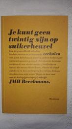 J.M.H. Berckmans - Je kunt geen twintig zijn op suikerheuvel, Boeken, Literatuur, Ophalen of Verzenden