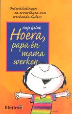 Hoera, papa én mama werken - A. Geluk - 9789021534152, Neuf, Enlèvement ou Envoi, Anjo Geluk, Éducation jusqu'à 6 ans