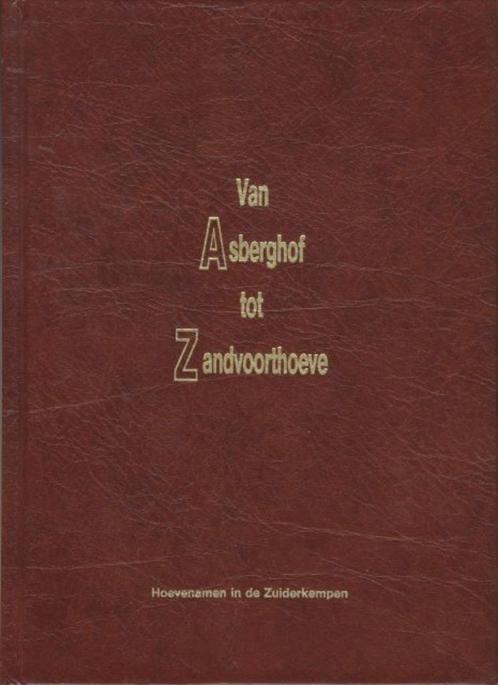 (g5) Van Asberghof tot Zandvoorthoeve, hoevenamen Kempen, Boeken, Geschiedenis | Nationaal, Gelezen, Verzenden
