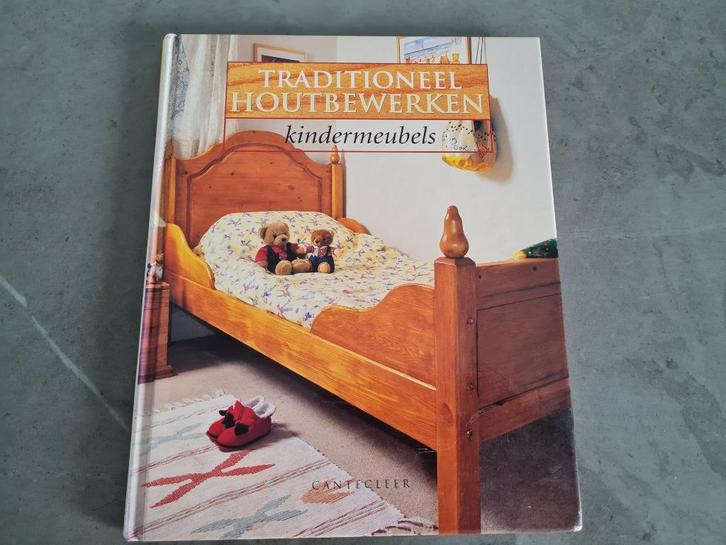 Traditioneel houtbewerken - kindermeubels, Boeken, Hobby en Vrije tijd, Houtbewerking, Ophalen of Verzenden