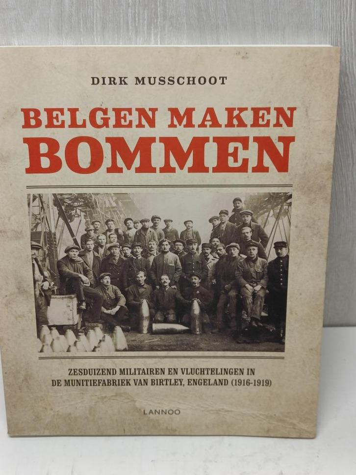 Belgen maken bommen dirk musschoot, Boeken, Oorlog en Militair, Zo goed als nieuw, Ophalen of Verzenden