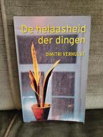 De helaasheid der dingen     (Dimitri Verhulst), Comme neuf, Belgique, Enlèvement ou Envoi, Dimitri verhulst