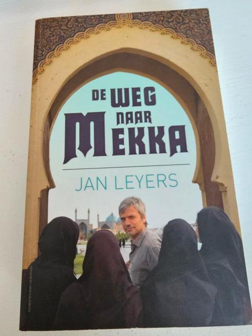 J. Leyers - De weg naar Mekka, Boeken, Reisverhalen, Zo goed als nieuw, Europa, Ophalen of Verzenden