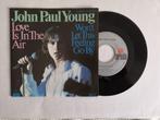 JOHN PAUL YOUNG - Love is in the air (single), Comme neuf, 7 pouces, Pop, Envoi