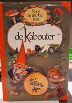 Het leven en werken van de kabouter (Rien Poortvliet), Boeken, Sprookjes en Fabels, Ophalen of Verzenden, Zo goed als nieuw, Wil Huygen