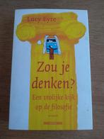 ZOU  JE  DENKEN  ?  /  Lucy Eyre, Ophalen, Nieuw