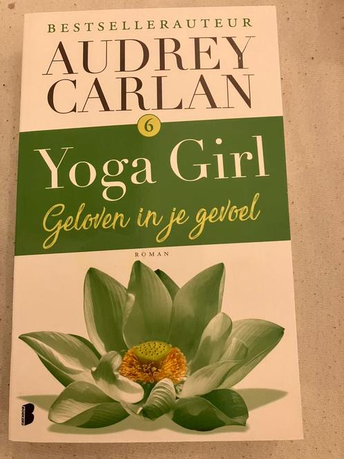 Audrey Carlan - Yoga Girl - 6 - Geloven in je gevoel, Boeken, Romans, Nieuw, Ophalen of Verzenden