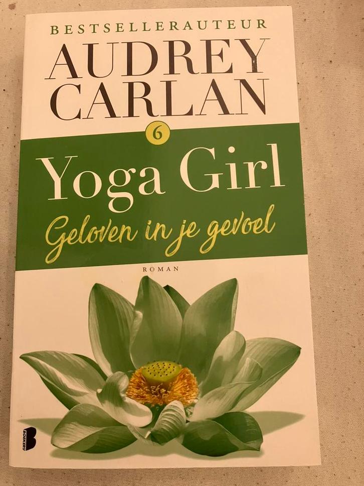 Audrey Carlan - Yoga Girl - 6 - Geloven in je gevoel, Boeken, Romans, Nieuw, Ophalen of Verzenden