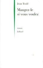 Mangez-le si vous voulez de Jean Teulé, Enlèvement ou Envoi, Comme neuf, Europe autre, Jean Teulé