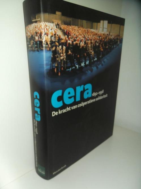 CERA 1892 - 1998. De kracht van coöperatieve solidariteit, Boeken, Economie, Management en Marketing, Nieuw, Ophalen of Verzenden