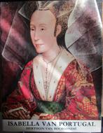 Isabella van Portugal, hertogin van Bourgondië, Comme neuf, Enlèvement ou Envoi